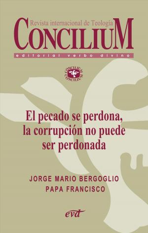 Cover of the book El pecado se perdona, la corrupción no puede ser perdonada. Concilium 358 (2014) by Marciano Vidal García