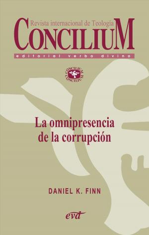Cover of the book La omnipresencia de la corrupción. Concilium 358 (2014) by Equipo Bíblico Verbo