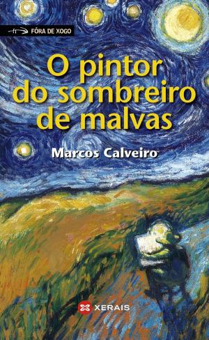 Cover of the book O pintor do sombreiro de malvas by Marcos Calveiro