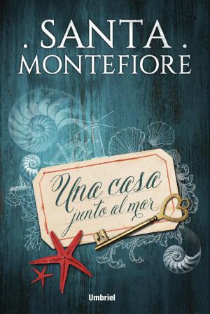Cover of the book Una casa junto al mar by Santa Montefiore