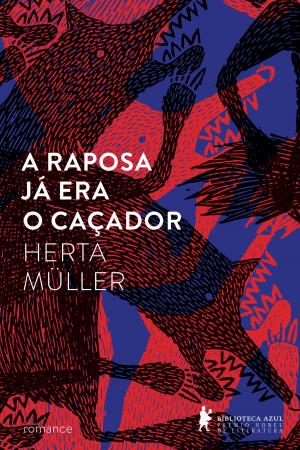 Cover of the book A Raposa já era o caçador by Ziraldo
