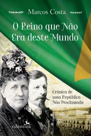 Cover of the book O reino que não era deste mundo by Sofia Silva