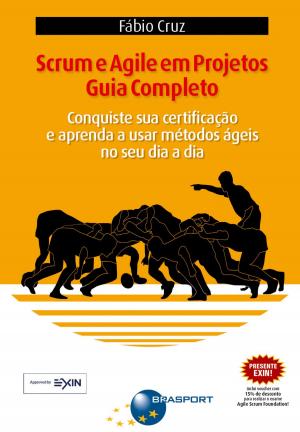 Cover of the book Scrum e Agile em Projetos - Guia Completo by Carlos Augusto Freitas