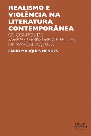 Cover of the book Realismo e violência na literatura contemporânea by Affonso Romano de Sant'anna