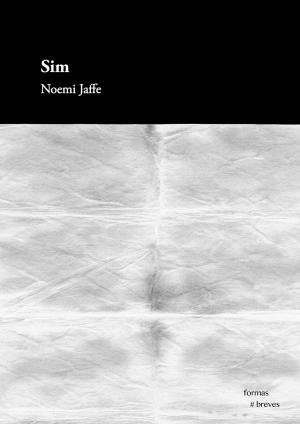 Cover of the book Sim by João Anzanello Carrascoza