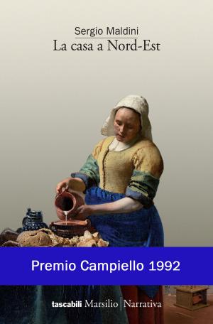 Cover of the book La casa a Nord-Est by Stefano Micelli, Silvia Oliva