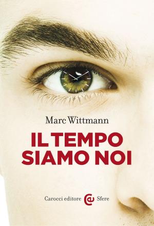 Cover of the book Il tempo siamo noi by Adriana, Destro, Mauro, Pesce