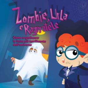 Book cover of Zombie, urla e ragnatele