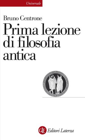 Cover of the book Prima lezione di filosofia antica by Franco Cambi