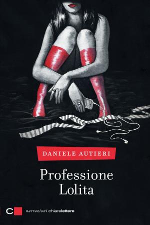 Cover of the book Professione Lolita by Giuseppe Lo Bianco, Sandra Rizza