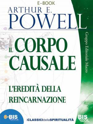Cover of the book Il corpo causale by Enrico  Garzotto, Davide Francesco  Sada