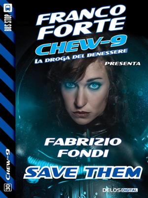 Cover of the book Save Them by Stefania Fiorin