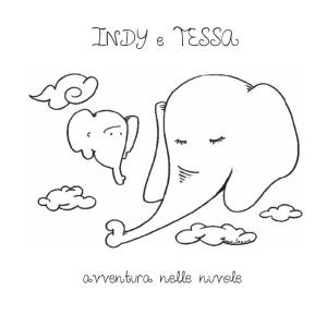 Cover of the book Indy volume secondo - Indy e Tessa avventura nelle nuvole by Simone Turri, Daniela Mecca