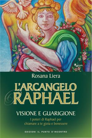 Cover of the book L'Arcangelo Raphael by Bear Heart, Molly Larkin