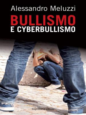 Book cover of Bullismo e cyberbullismo