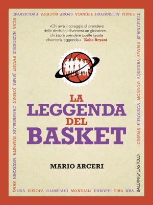 Cover of the book La leggenda del basket by Marco Belinelli, Alessandro Mamoli