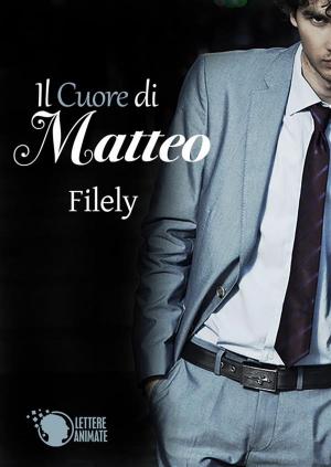 Cover of the book Il cuore di Matteo by Holly Rayner