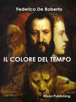 Cover of the book Il colore del tempo by Alexandre Dumas