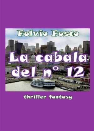 Cover of the book La cabala del n. 12 by Glenda Svanoni