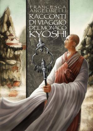 Cover of the book Racconti Di Viaggio Del Monaco Kyoshi by Tiziano Katzenhimmel, tiziano katzenhimmel
