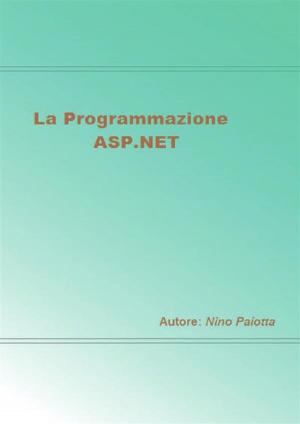Cover of the book La programmazione ASP.NET by Daniela Grossi