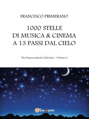 Book cover of 1000 stelle di musica & cinema a 13 passi dal cielo