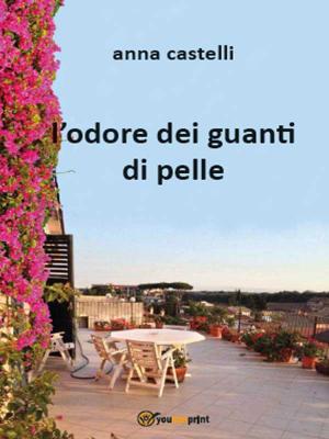 Cover of the book L’ odore dei guanti di pelle by Mirko Riazzoli
