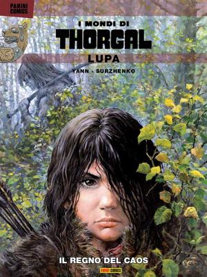 Book cover of I mondi di Thorgal: Lupa 2. Il regno del caos
