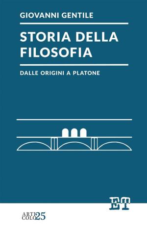 Cover of the book Storia della filosofia dalle origini a Platone by Enzo Sereni