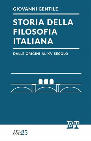 bigCover of the book Storia della filosofia italiana dalle origini al XV secolo by 