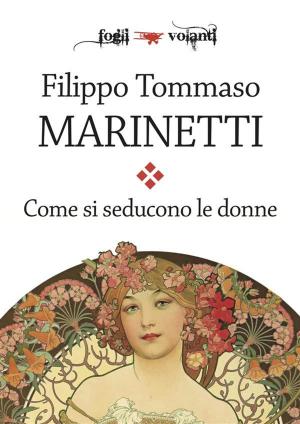 Cover of the book Come si seducono le donne by Wilma Scategni, Franco Livorsi