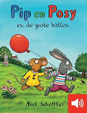 Cover of the book Pip en Posy en de grote ballon by Steve Hagen