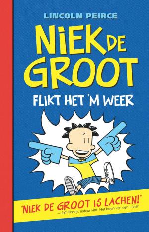 Cover of the book Niek de Groot flikt het 'm weer by Frédéric Lenoir