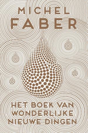 Cover of the book Het boek van wonderlijke nieuwe dingen by Wilfried de Jong
