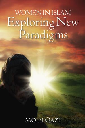 Cover of the book Women In Islam- Exploring New Paradigms by Ganesh Venkataraman