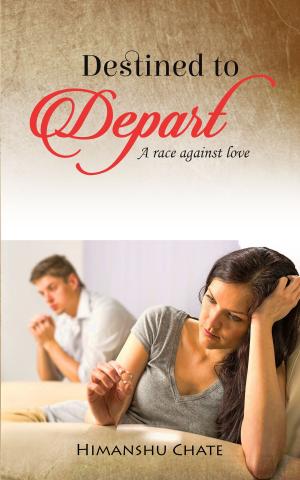 Cover of the book Destined To Depart by Sonali Bhattacharya