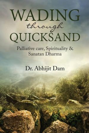 Cover of the book Wading through quicksand by Dilip Kumar Kaza