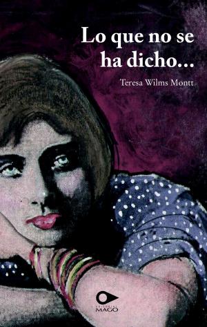 Cover of the book Lo que no se ha dicho by Gabriela Mistral