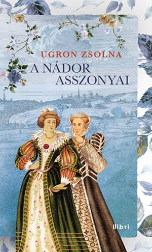 Cover of the book A nádor asszonyai by Paul Reidinger