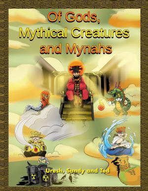 Cover of the book Of Gods, Mythical Creatures and Mynahs by Giancarlo Addonisio