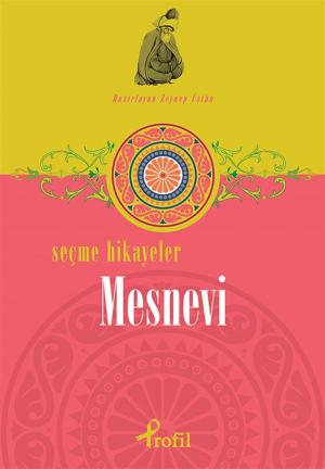 Cover of the book Mesnevi - Seçme Hikâyeler by Ömer Lütfi Mete