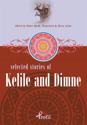 Cover of the book Selected Stories Of Kelile And Dimne by Zeynep Üstün