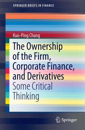 Cover of the book The Ownership of the Firm, Corporate Finance, and Derivatives by Shoko Konishi, Emi Tamaki, Jun Yoshinaga