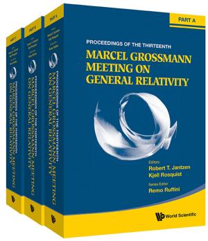 Book cover of The Thirteenth Marcel Grossmann Meeting