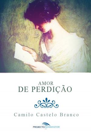 Cover of the book Amor de Perdição by Cândido de Figueiredo