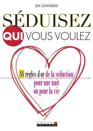 Book cover of Séduisez qui vous voulez