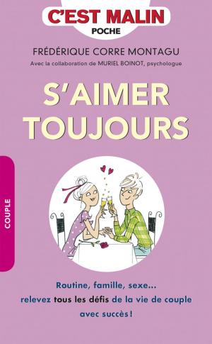 Cover of the book S'aimer toujours, c'est malin by Carole Garnier, Anne Dufour