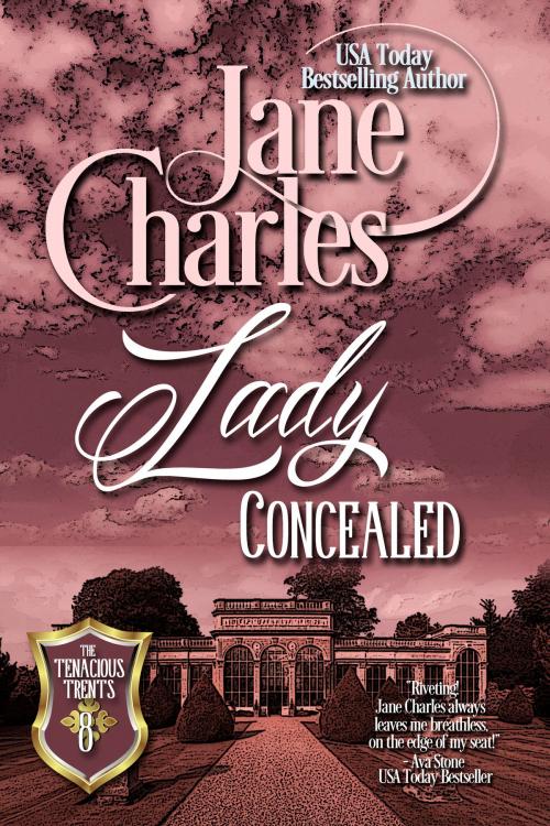 Cover of the book Lady Concealed (Tenacious Trents - #8) by Jane Charles, Night Shift Publishing
