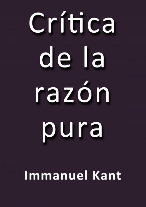 Cover of the book Crítica de la razón pura by Immanuel Kant, J.Borja