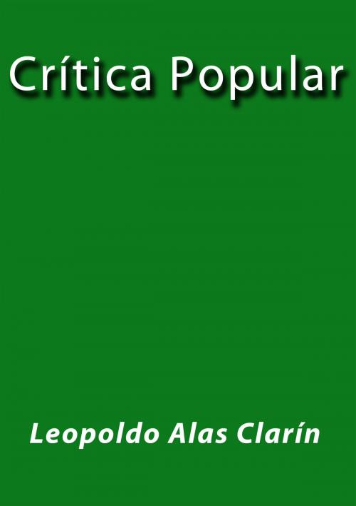 Cover of the book Crítica popular by Leopoldo Alas Clarín, J.Borja